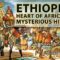 ethiopia-heart-of-africa-mysterious-history